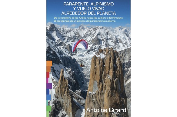 Paragliding, Mountaineering, and Bivouac Flights Around the Planet